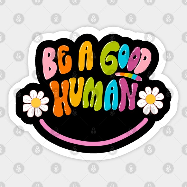 Good Human Sticker by Deardarling